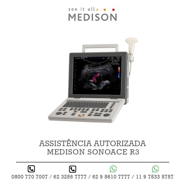 ASSISTENCIA AUTORIZADA ULTRASSOM MEDISON SONOACE R3