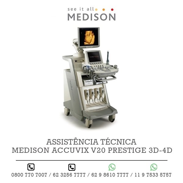 ASSISTENCIA TECNICA ULTRASSOM MEDISON ACCUVIX V20 PRESTIGE 3D 4D