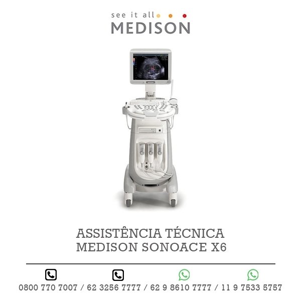 ASSISTENCIA TECNICA ULTRASSOM MEDISON SONOACE X6
